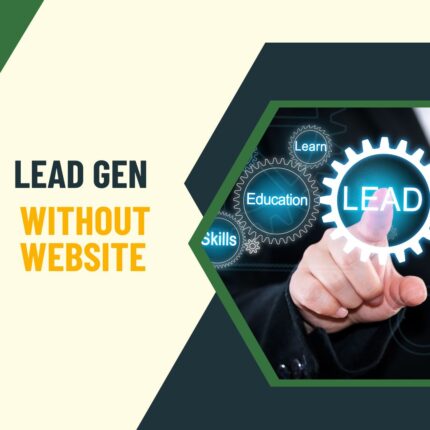 Generate Leads Without a Website