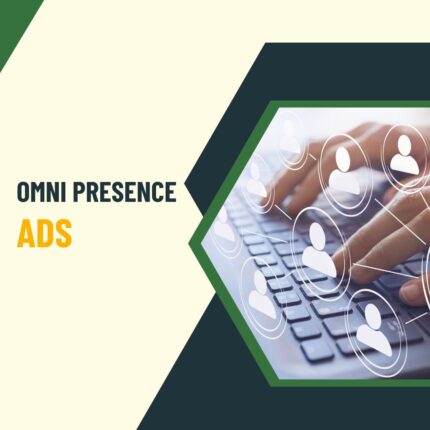 Omnipresence Advertising Strategy